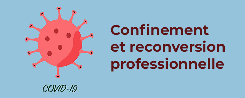 confinement et reconversion