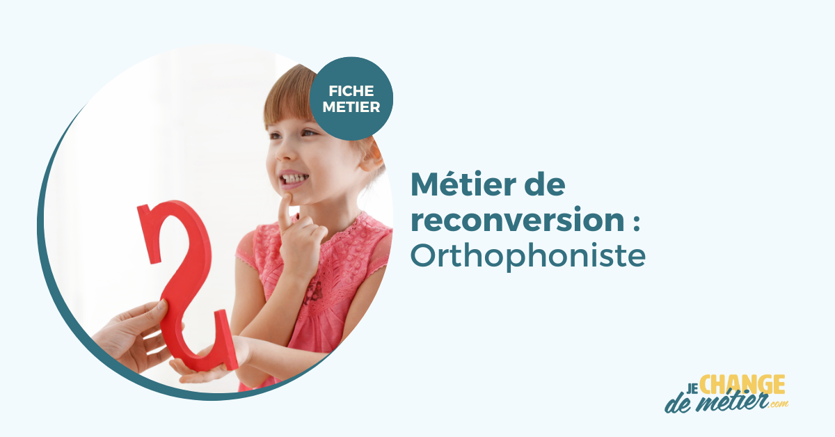 Devenir Orthophoniste reconversion, salaire, formation