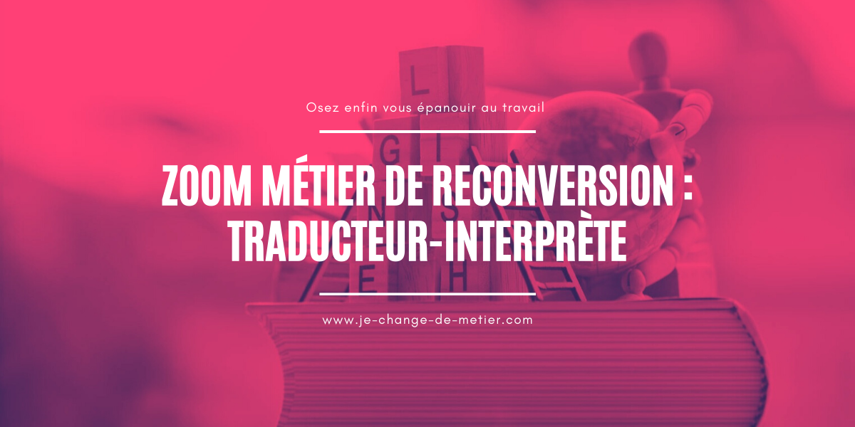 Devenir Traducteur Formation Salaire Reconversion