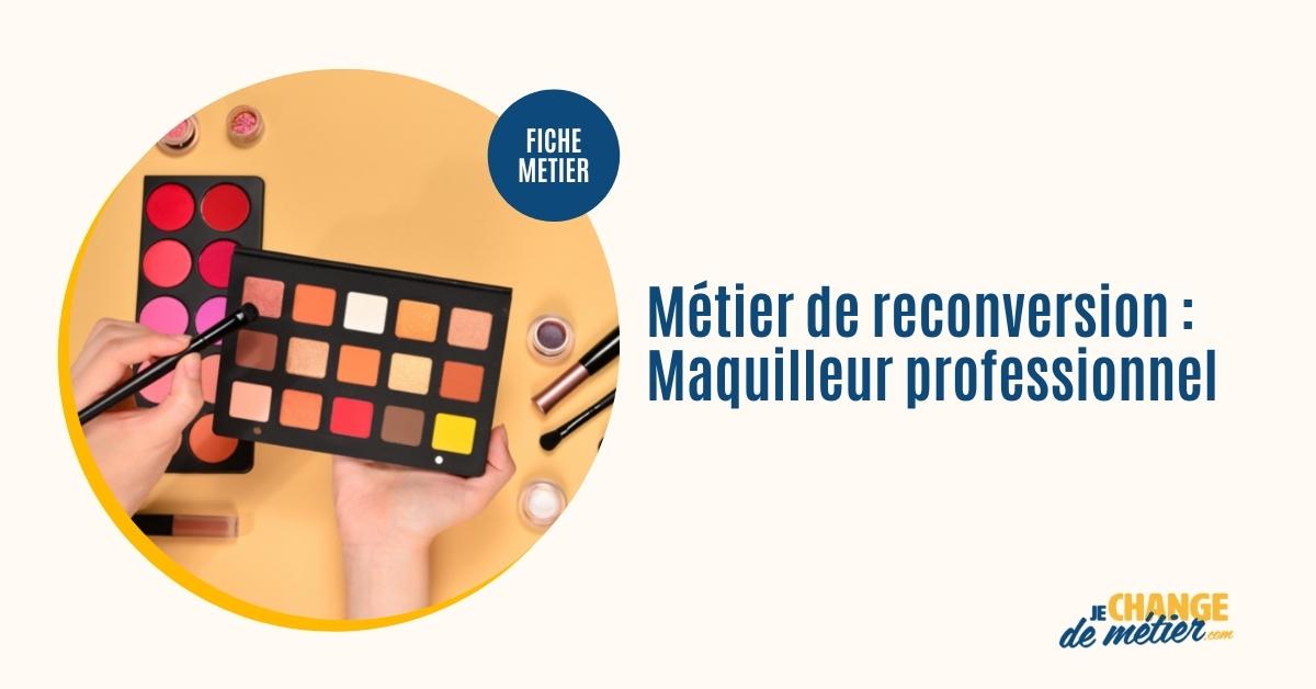 Devenir Maquilleuse Professionnelle Formation Salaire Reconversion devenir-maquilleuse-professionnelle-formation-salaire-reconversion