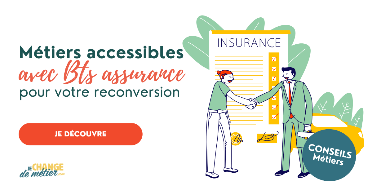 Métiers accessibles avec un BTS assurance - reconversion