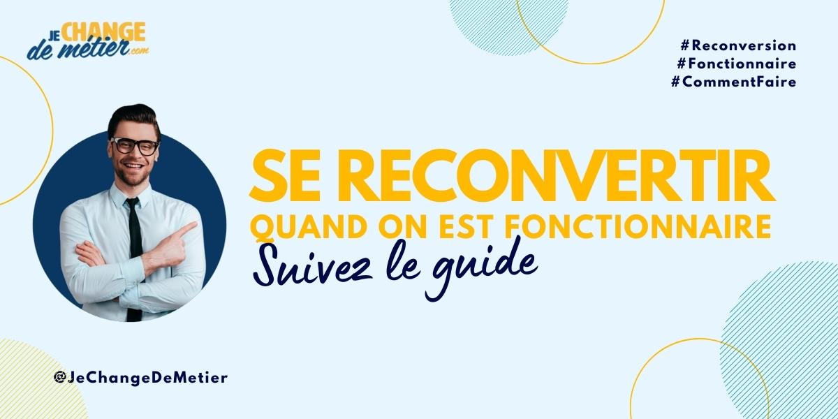 Reconversion professionnelle des fonctionnaires : comment faire