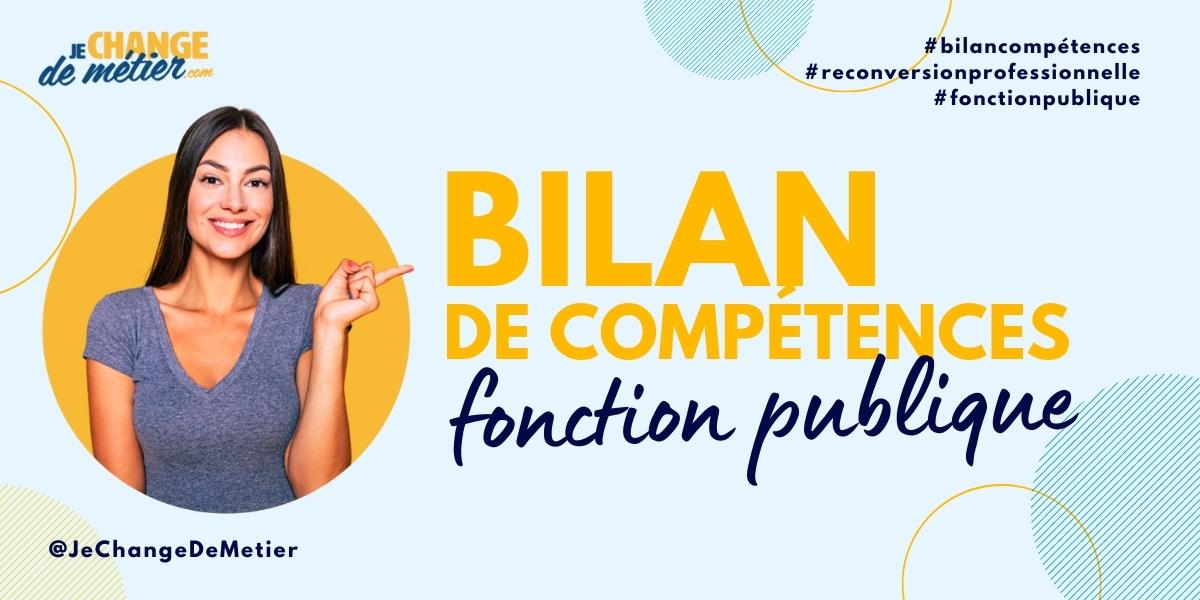 Bilan de compétences fonction publique : c’est possible