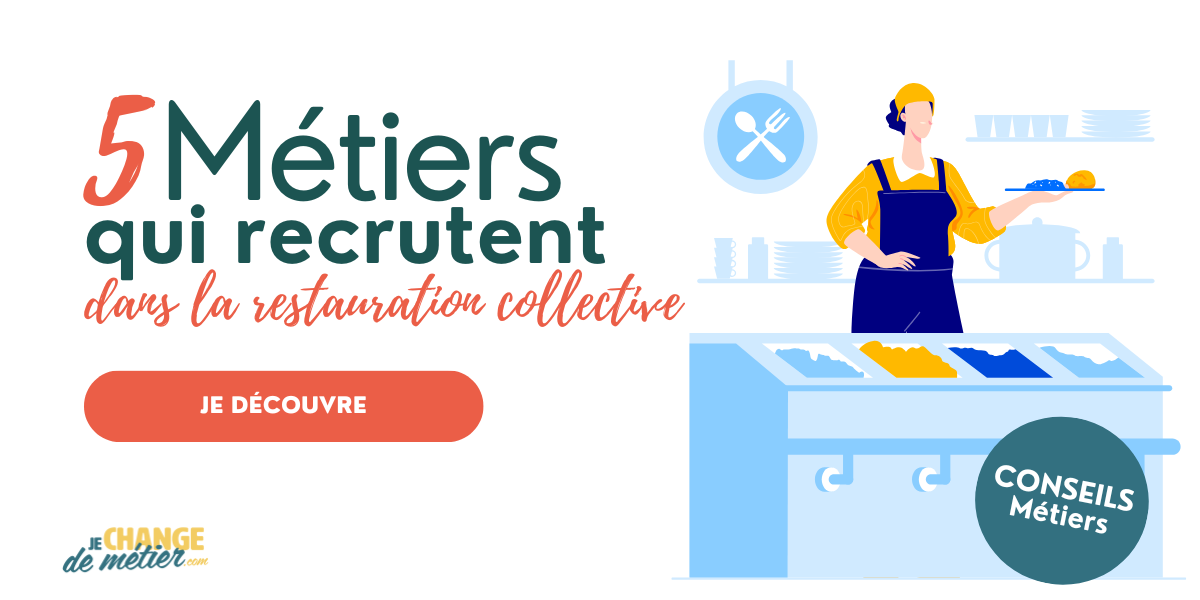 Travailler dans la restauration collective pour votre reconversion