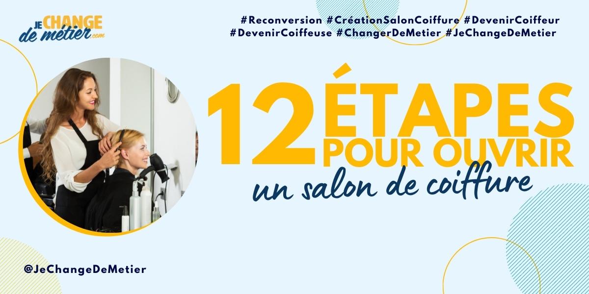 Comment ouvrir un salon de coiffure lors de sa reconversion