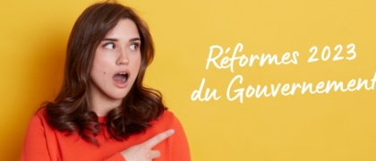 Réformes 2023 du Gouvernement : retraite, allocation-chômage, CPF, VAE…