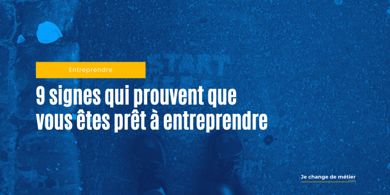 Etes-vous prêt à devenir entrepreneur ?