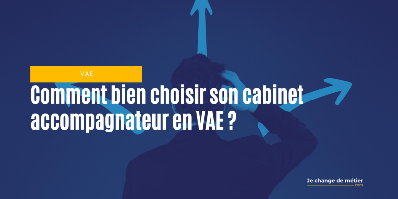 VAE : comment bien choisir son cabinet accompagnateur ?