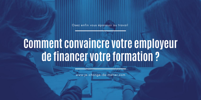 Convaincre votre employeur de vous former