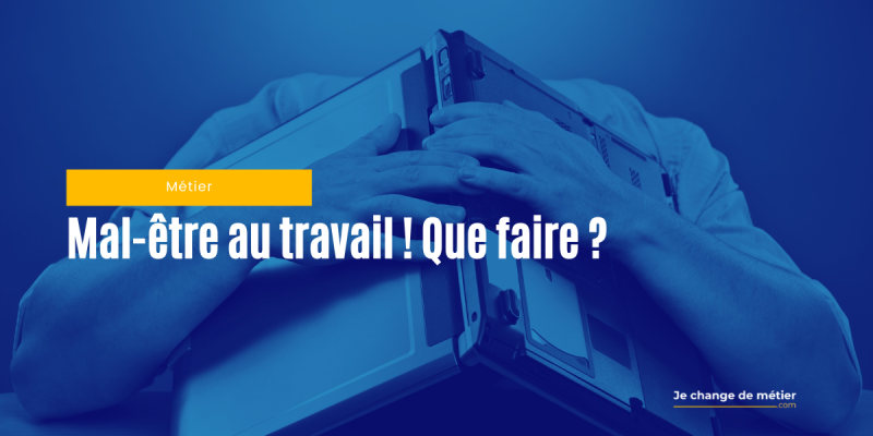 Mon travail ne me plaît plus. Help me !