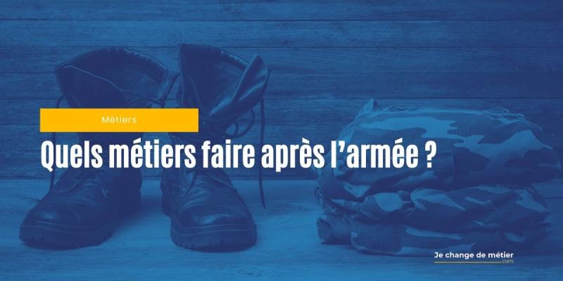 Que faire après une carrière dans l’armée ?