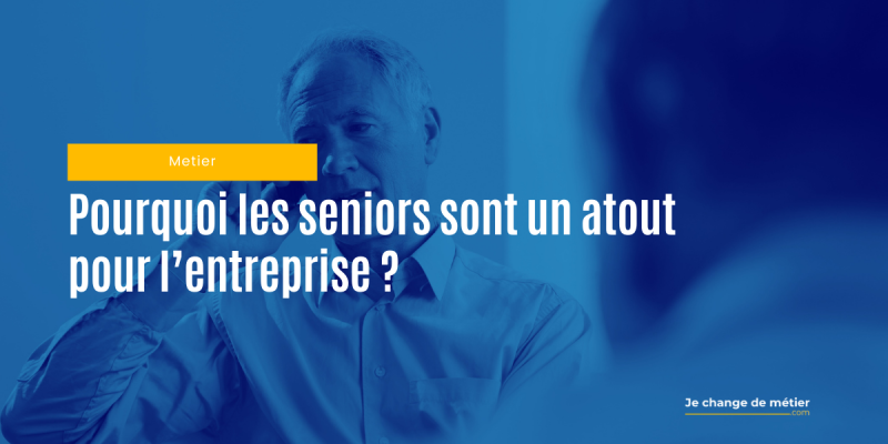Les seniors : un atout pour l’entreprise