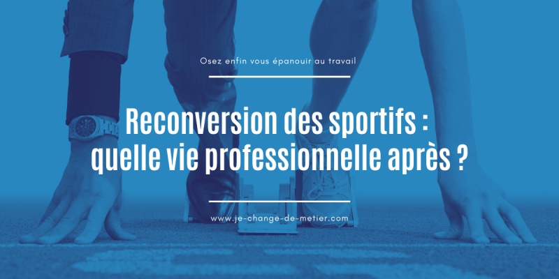 La reconversion des sportifs : quelle vie après ?