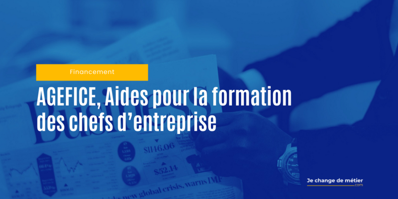 Aides financières pour la formation des chefs d’entreprise | AGEFICE