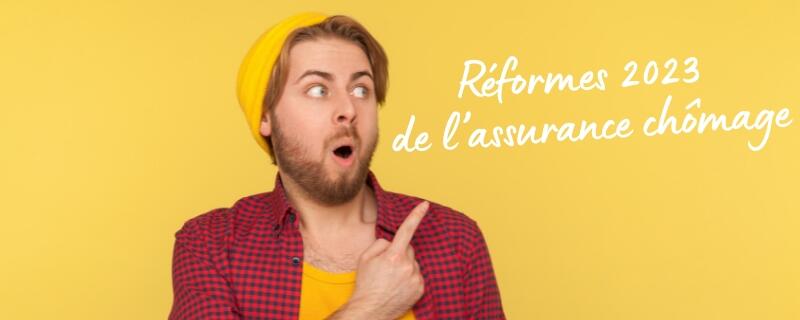 Les impacts de la réforme de l’assurance chômage 2023 sur votre projet de reconversion