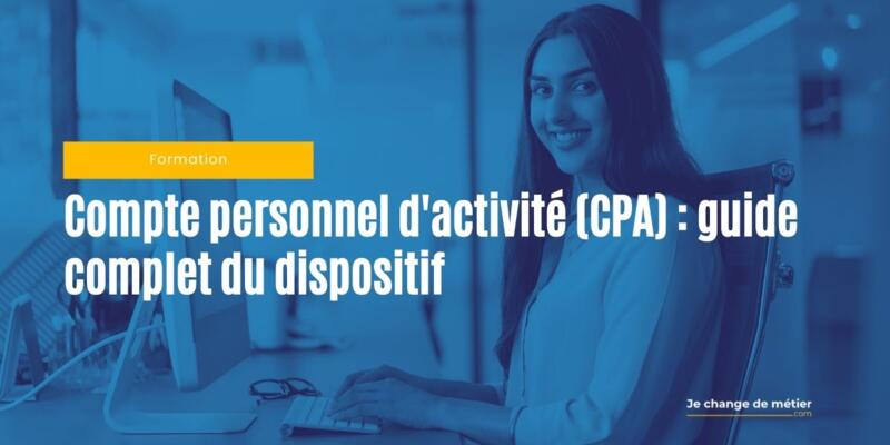 Guide du Compte personnel d'activité (CPA)