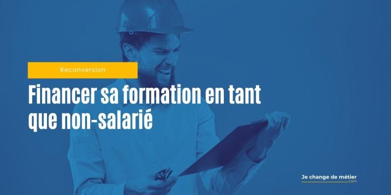 Comment financer ma formation en tant que non-salariés ?