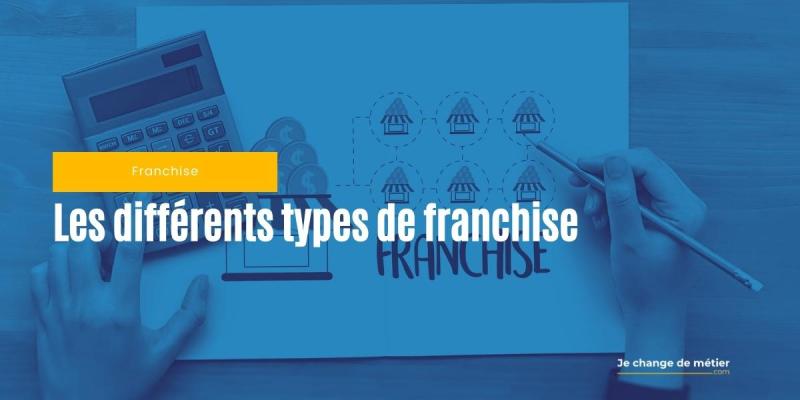 Les différents types de franchise