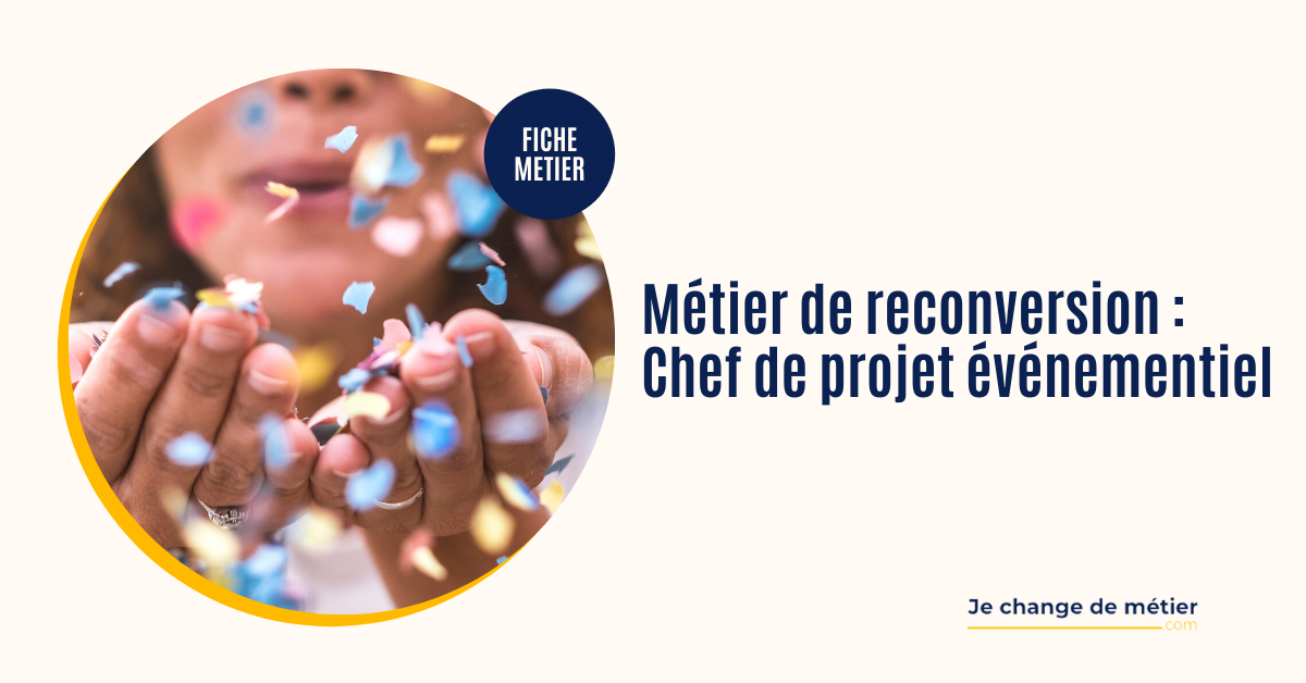 Devenir chef de projet événementiel : formation, reconversion