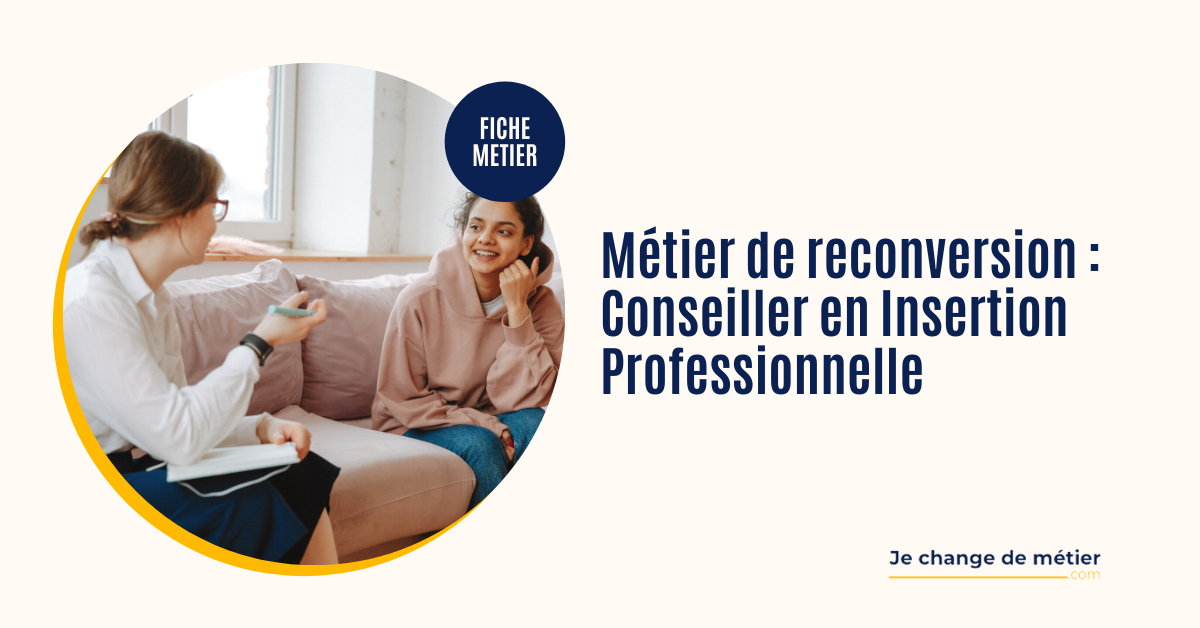 Devenir Conseiller En Insertion Professionnelle Formation Salaire