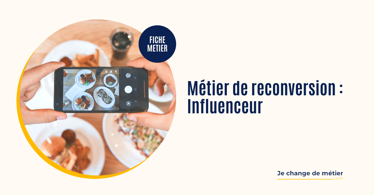 Devenir influenceur formation, salaire, reconversion