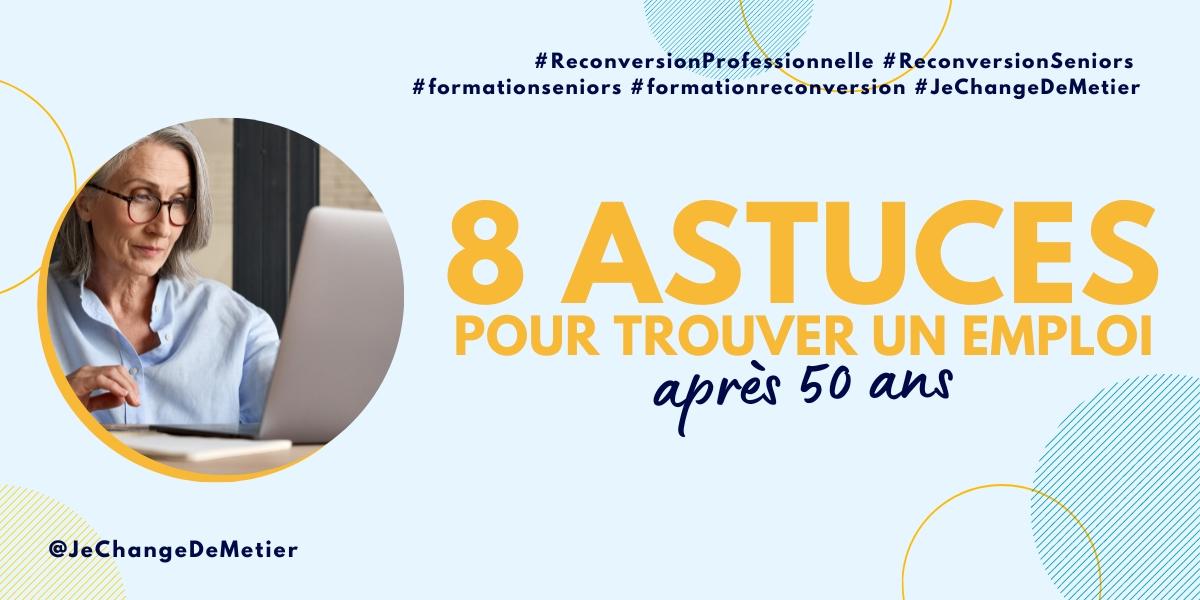 Trouver un emploi après 50 ans 8 conseils à suivre