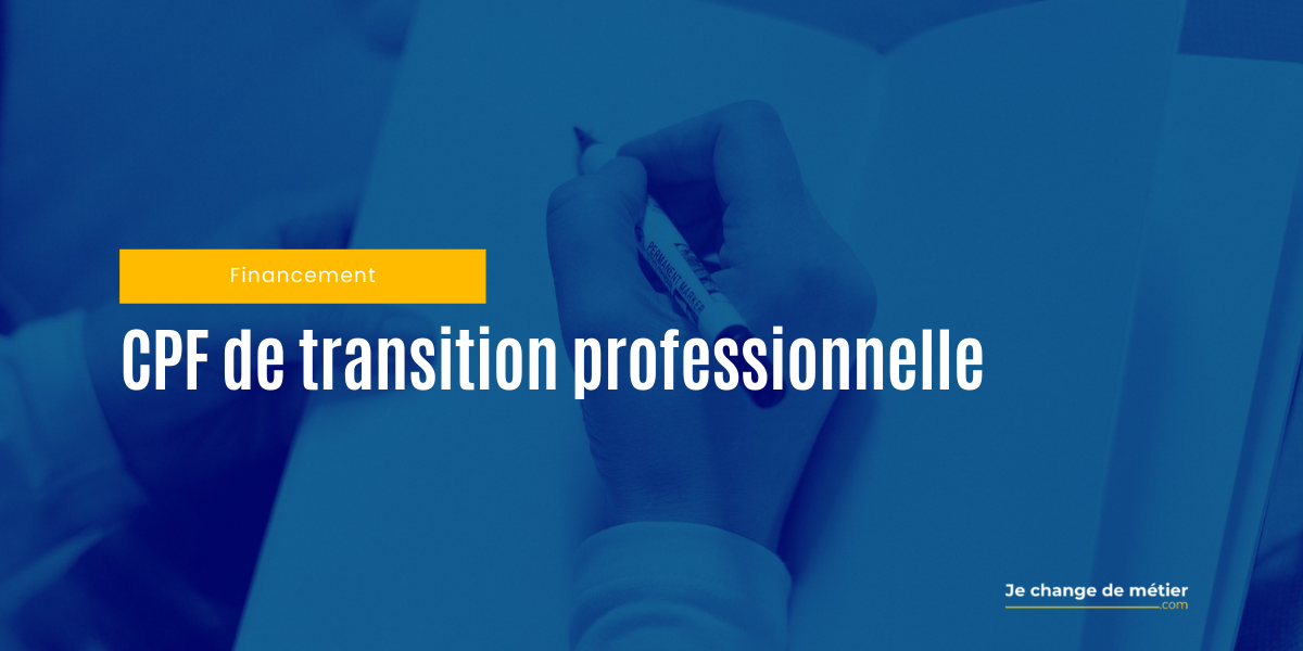 Projet de transition professionnelle (PTP) ou CPF de transition professionnelle