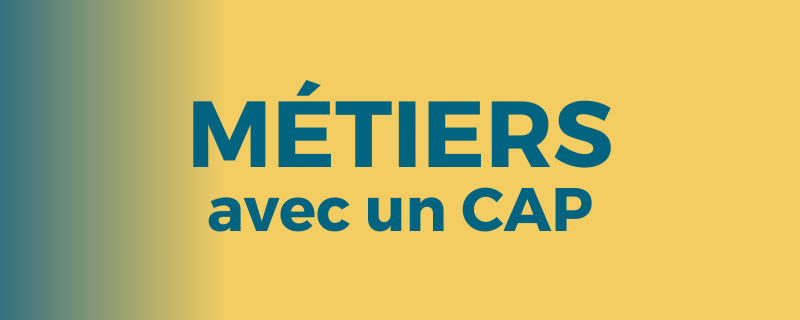 Métiers Accessibles avec un CAP
