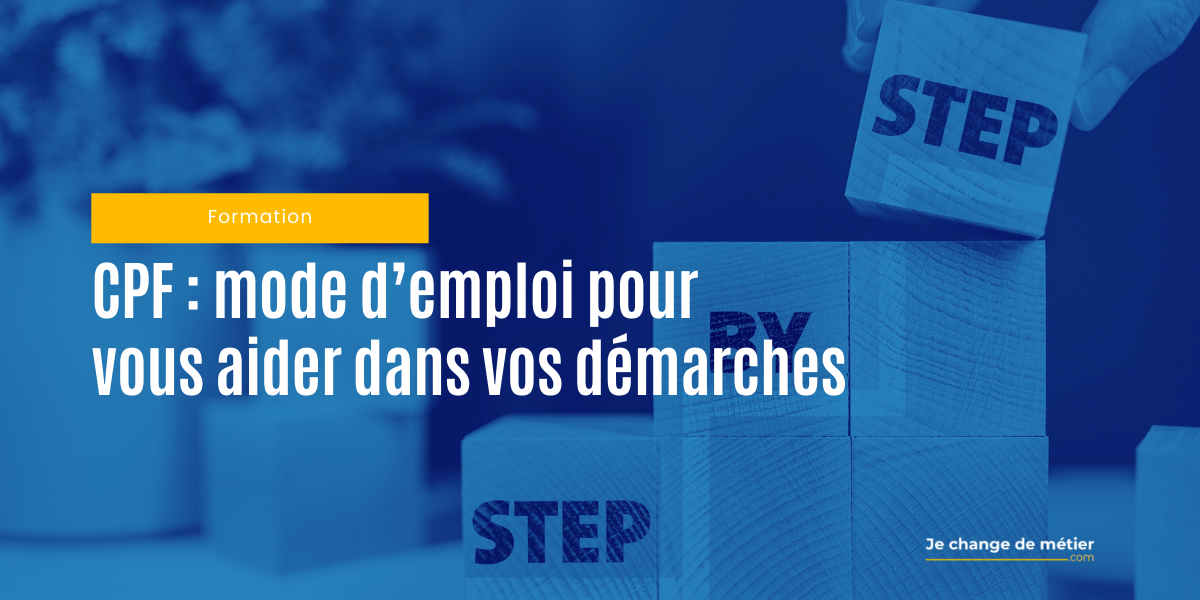 Mode d’emploi CPF : créer son compte, transférer ses droits, souscrire une formation