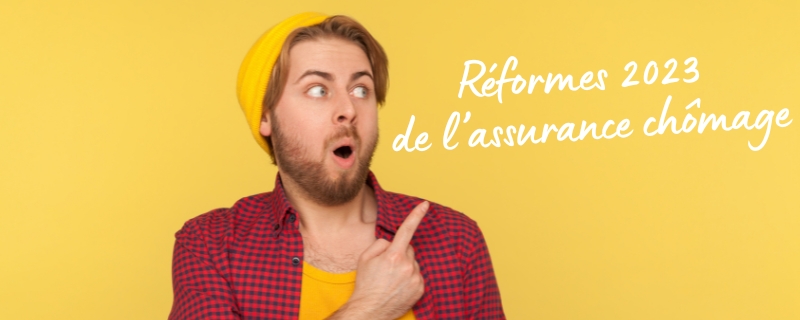 Les impacts de la réforme de l’assurance chômage 2023 sur votre projet de reconversion